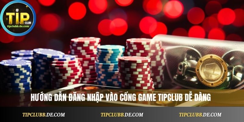 Đăng Nhập Tipclub