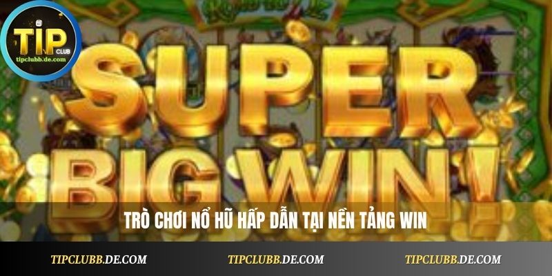 Nổ Hũ Win