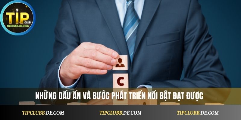 Những dấu ấn và bước phát triển nổi bật đạt được